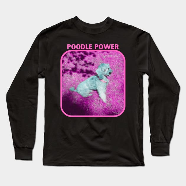 Poodle Power Long Sleeve T-Shirt by The Golden Palomino